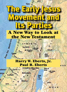 cover art of Harry W. Eberts Jr. and Paul R. Eberts' The Early Jesus Movement and Its Parties