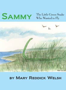 cover art of Mary Riddick Welsh's Sammy, The Little Green Snake Who Wanted to Fly