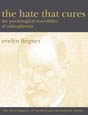 The Hate That Cures by Evelyn Liegner. Click on this image to read more about this title or to purchase it.